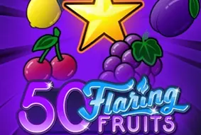 50 Flaring Fruits
